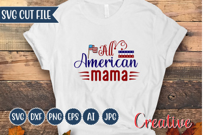 All American Mama SVG Cut file