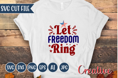 Let Freedom Ring SVG Cut file