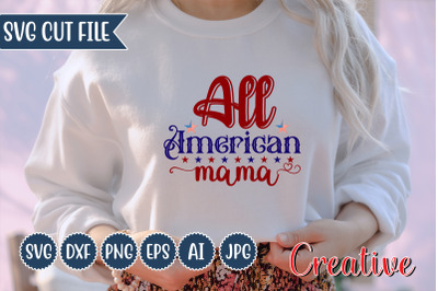 All American Mama SVG Cut file