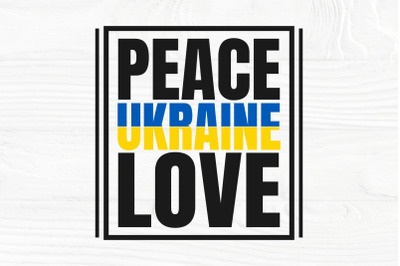 Peace Love Ukraine SVG cut file, Stand with Ukraine svg, png