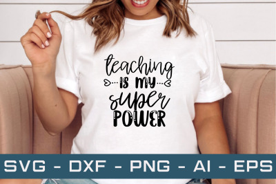 teaching is my super power svg cut files