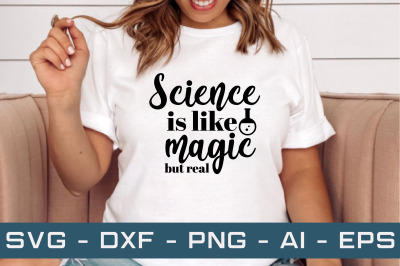 Science is like magic but real svg cut files