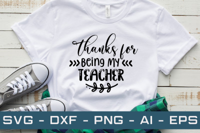 Thanks for Being My Teacher svg cut files