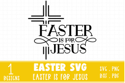 Easter is for Jesus christian quote SVG