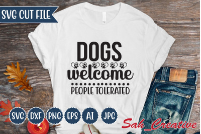 Dogs Welcome People Tolerated