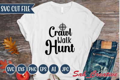 crawl walk hunt