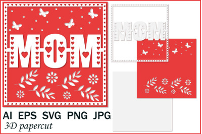 Mom SVG Cut File&2C; Shadow Box&2C; Papercut Template