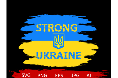 Strong Ukraine, Ukraine flag, Free Ukraine