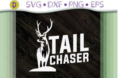 Design Tail Chaser Gift For Deer Hunter