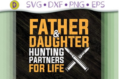 Father &amp;amp; Daughter Hunting Partners