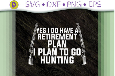 Funny Hunting Retirement Plan Gift