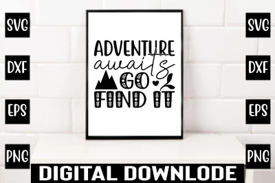 adventure awaits go find it