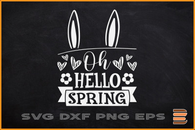 Easter SVG Oh Hello Spring