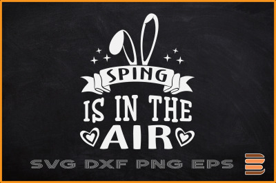 Easter SVG Spring is in the Air