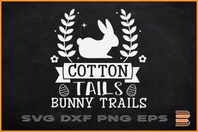 Easter SVG Cotton Tails Bunny Trails