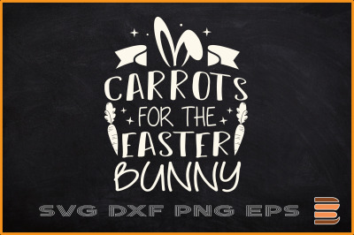 Easter SVG Carrots For The Easter Bunny