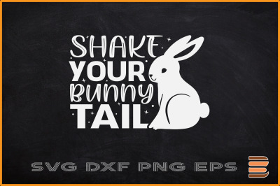 Easter SVG Shake Your Bunny Tail