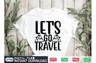 let&#039;s go travel  Svg Cut File