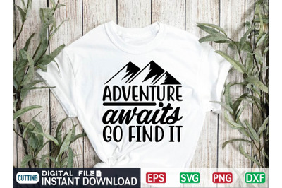 adventure awaits go find it