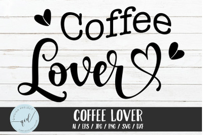 Coffee Lover SVG card sticker files