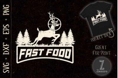 Fast Food Deer Hunting