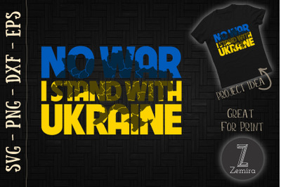 No War I Stand With Ukraine