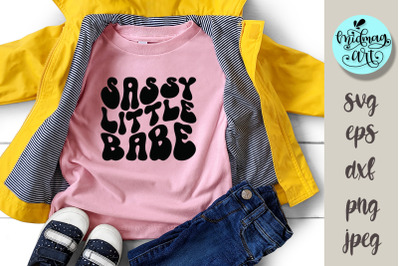 Sassy little babe svg, funny kids quote svg