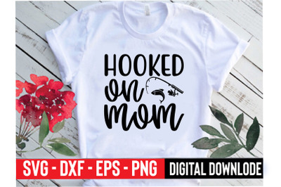 hooked on mom