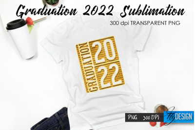 Graduation 2022 T-Shirt Sublimation Design V.14