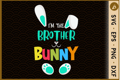 I&amp;&23;039;m The Brother Bunny Matching Family