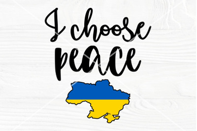 Ukraine SVG | I choose peace SVG | Peace love svg
