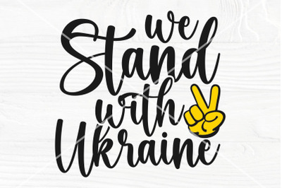 We Stand with Ukraine SVG | Ukraine SVG cut file