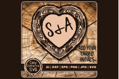 Love Heart Tree Log Wood Slice Carve Your Initials SVG Cut File