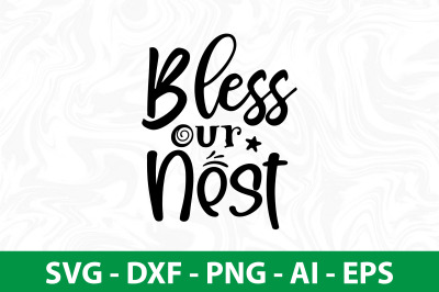 bless our nest svg