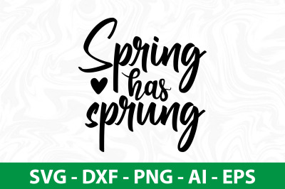 spring has sprung svg