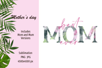 Mother&#039;s Day sublimation design png - Best Mum Ever
