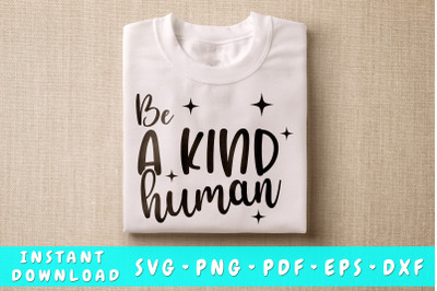 Be A Kind Human SVG