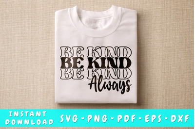 Be Kind Always SVG