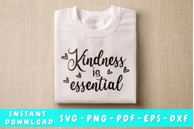 Kindness Is Essential SVG