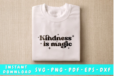 Kindness Is Magic SVG