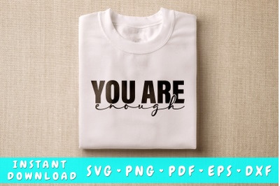 You Are Enough SVG