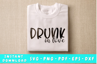 Drunk In Love SVG