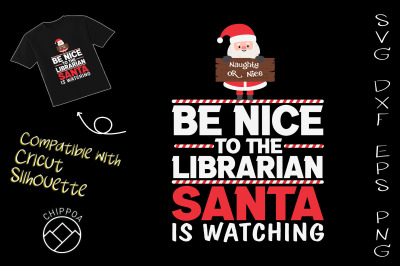 Be Nice to the Librarian Santa Watching