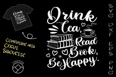 Drink Tea Read Books Be Happy