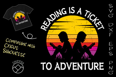 Reading Is A Ticket To Adventure Retro