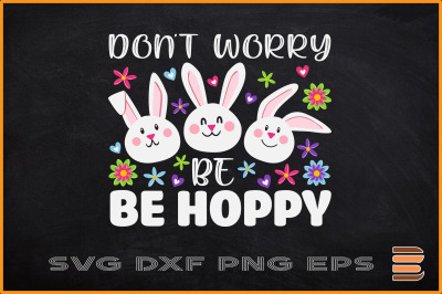 Don&amp;&23;039;t Worry be Hoppy Easter