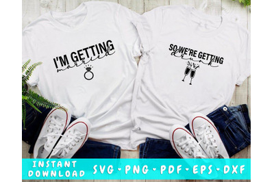 I&amp;&23;039;m Getting Married SVG&2C; So We&amp;&23;039;re Getting Drunk SVG&2C; Bridal Party SVG