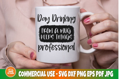 Day drinking SVG | Parenting svg | Funny cut file for mom and dad | Ad
