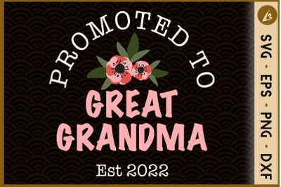 Promoted to Great Grandma Est 2022