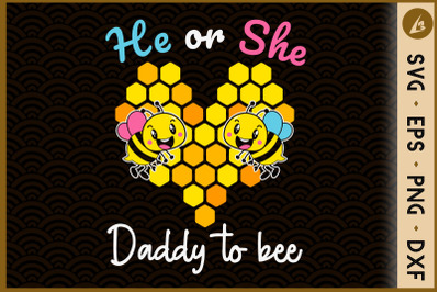 He Or She Daddy To Be Gender Reveal
